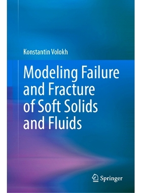 预订 Modeling Failure and Fracture of Soft Solids and Fluids 软固体与流体的破坏与断裂建模: 9783031732867
