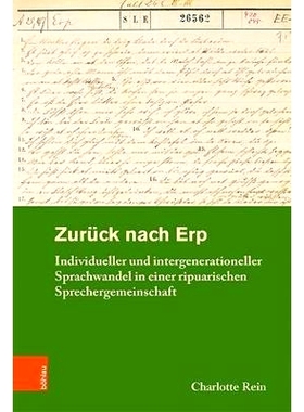 预订 Zurück nach Erp: Individueller und intergenerationeller Sprachwandel in einer ripuarischen Sprechergemeinschaft 回