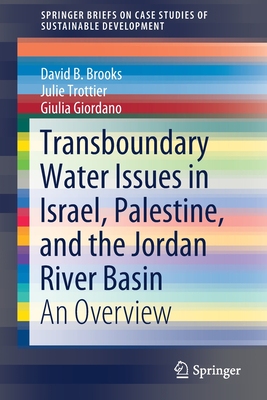 【预订】Transboundary Water Issues in Israel, Palestine, and the Jordan River Basin