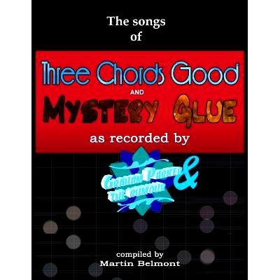 预订 The Songs of Three Chords Good and Mystery Glue: All the lyrics, chords, and bars. Tabs/notation of all the essenti