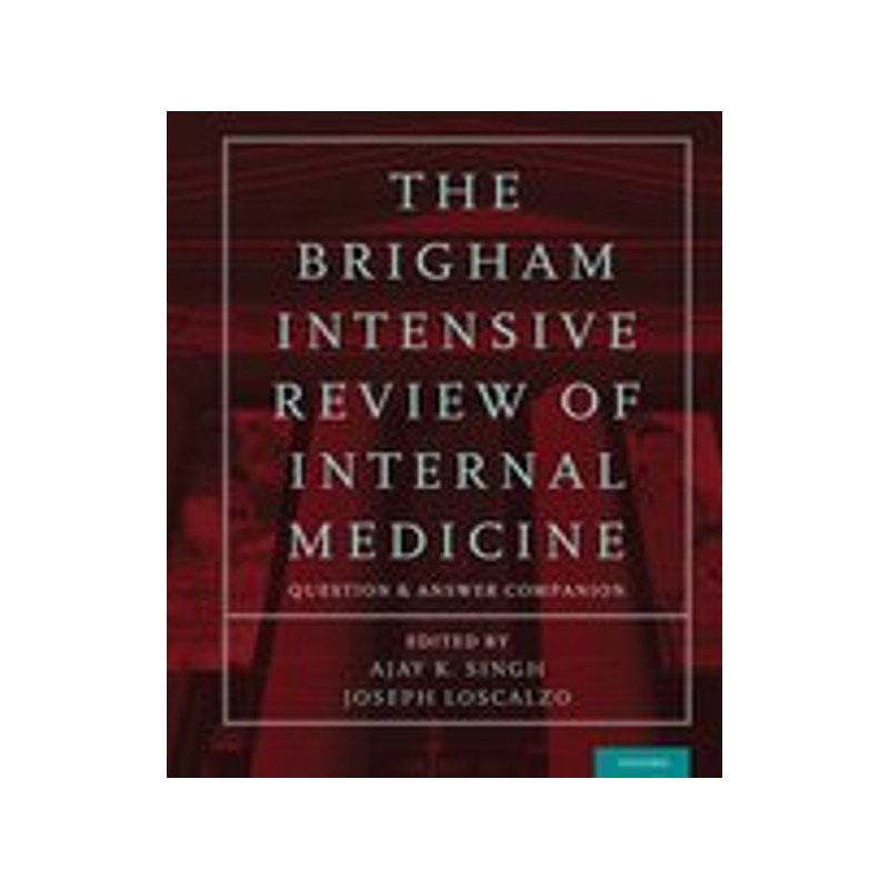[预订]The Brigham Intensive Review of Internal Medicine Question and Answer Companion 9780199358496