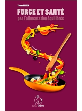 预订 Force et santé par l’alimentation équilibrée : précis de diététique 通过均衡饮食增强力量和健康：饮食建议: 97