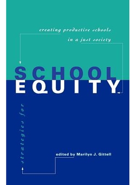 预订 Strategies for School Equity: Creating Productive Schools in a Just Society 学校平等策略：创建公正社会中的高效学校: