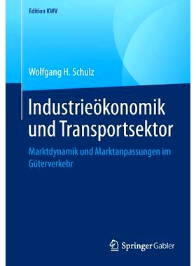 预订 Industrieökonomik und Transportsektor: 9783658246877