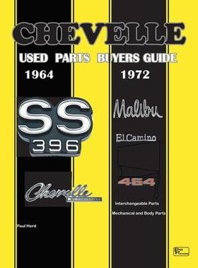 [预订]Chevelle Used Parts Buyers Guide 1964-1972: Interchangeable Parts 9781735074382