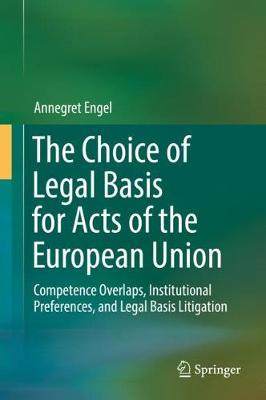 【预订】The Choice of Legal Basis for Acts of the European Union