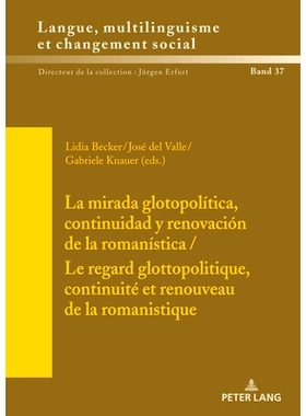 预订 La mirada glotopolítica continuidad y renovación de la romanística / Le regard glottopolitique continuité et re