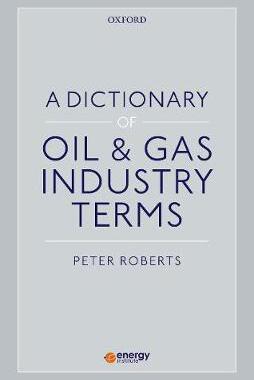 【预订】A Dictionary of Oil & Gas Industry Terms