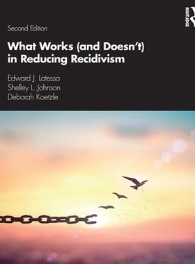 【预订】What Works (and Doesn’t) in Reducing Recidivism