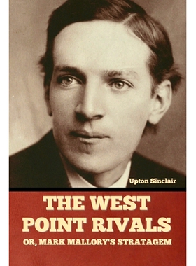 预订 The West Point Rivals: or, Mark Mallory’s Stratagem: 9798888300350