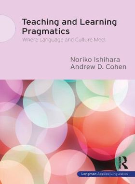 【预订】Teaching and Learning Pragmatics