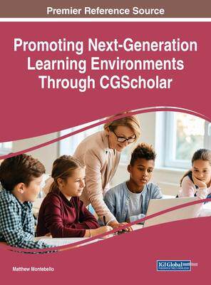 [预订]Promoting Next Generation Learning Environments Through CGScholar 9781668451243