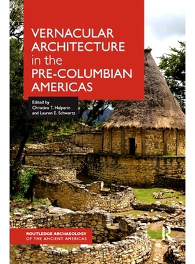 预订 Vernacular Architecture in the Pre-Columbian Americas: 9780367876517