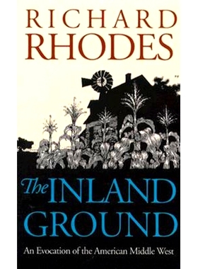 预订 The Inland Ground: An Evocation of the American Middle West Revised Edition: 9780700604999