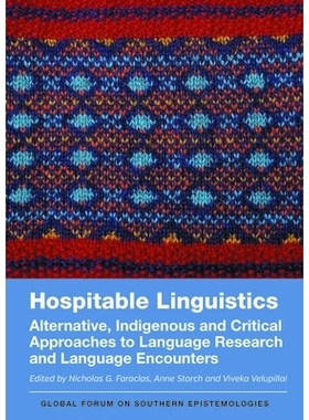 预订 HOSPITABLE LINGUISTICS Alternative, Indigenous and Critical Approaches to Language Research and Language Encounters