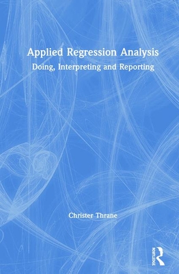 【预订】Applied Regression Analysis 9781138335479