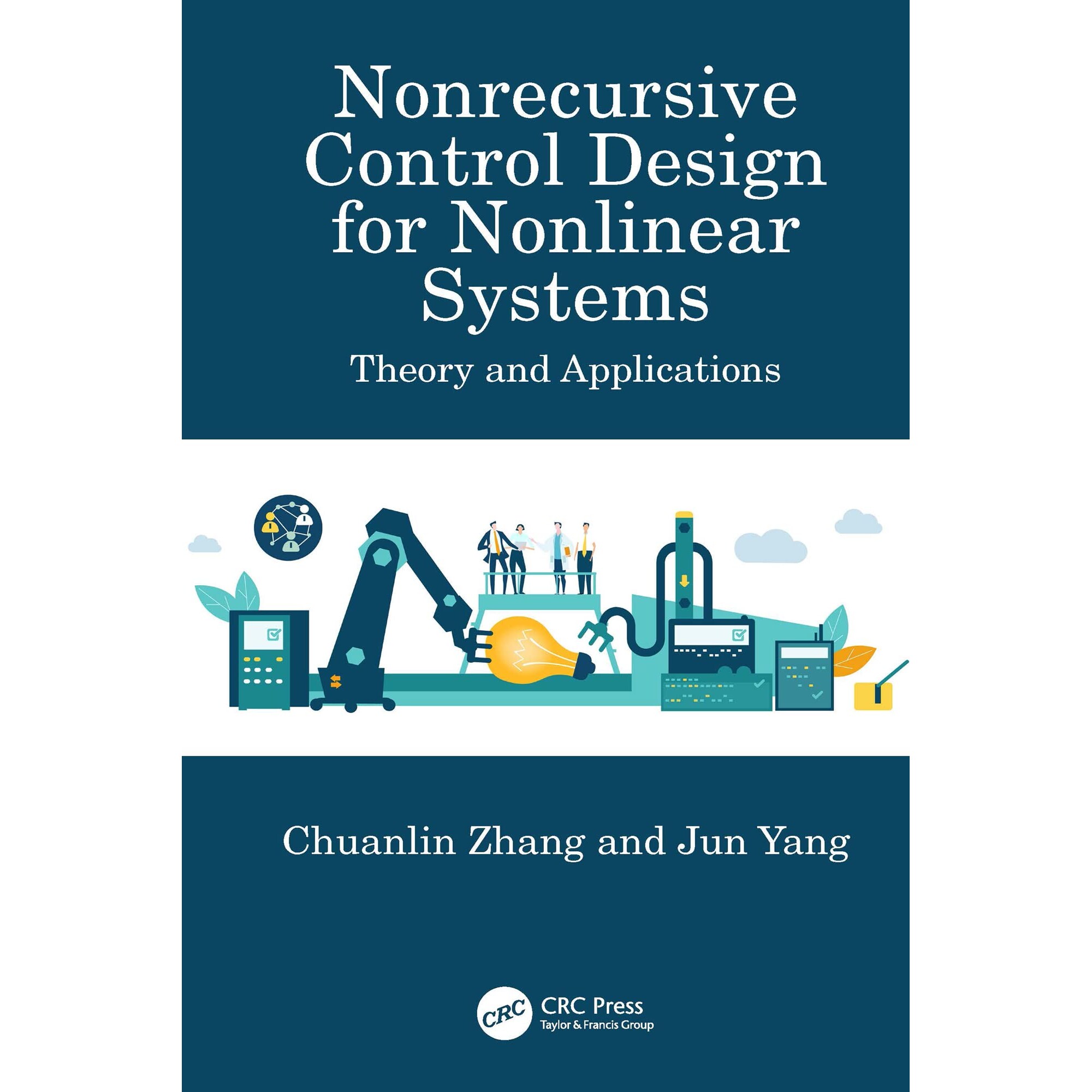 预订 Nonrecursive Control Design for Nonlinear Systems Theory and Applications 非线性系统的非递归控制设计：理论与应用 97