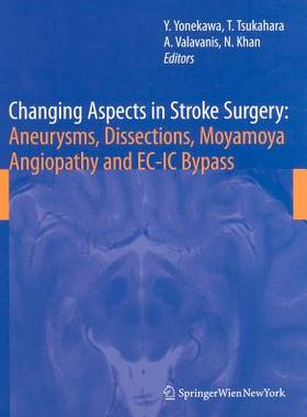 【预订】Changing Aspects in Stroke Surgery: Aneurysms, Dissection, Moyamoya angiopathy and EC-IC Bypass