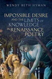 Poetry Desire Limits the Impossible and Renaissance Knowledge 预订