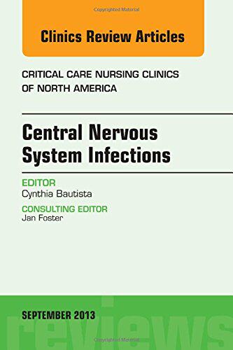 【预订】Central Nervous System Infections, An Issue of Critical Care Nursing Clinics