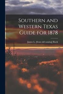 and Western 1878 预订 9781018155302 for Southern Guide Texas