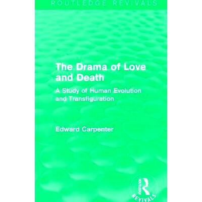 预订 The Drama of Love and Death: A Study of Human Evolution and Transfiguration: 9781138184473