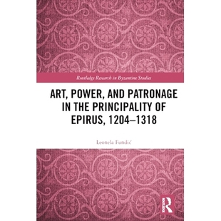Art the 權(quán)力與贊助人 Patronage 1204 and 藝術(shù) Principality 978 預(yù)訂 伊庇魯斯公國 Power 1318 1204–1318 Epirus