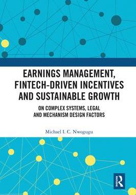 [预订]Earnings Management, Fintech-Driven Incentives and Sustainable Growth: On Complex Systems, Legal and 9781032085777