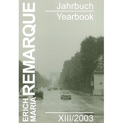 预订 Erich Maria Remarque Jahrbuch XIII /2003 埃里希-玛丽亚-雷马克年鉴 十三 /2003.: 9783899711127