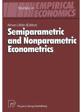 预订 Semiparametric and Nonparametric Econometrics: 9783642518508