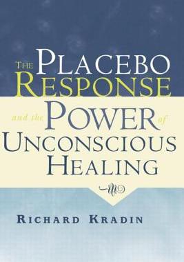 预订 The Placebo Response and the Power of Unconscious Healing