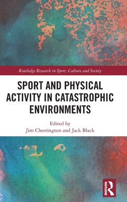 【预订】Sport and Physical Activity in Catastrophic Environments 9781032125411