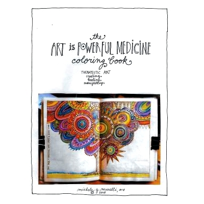 预订 The Art is Powerful Medicine Coloring Book: Therapeutic Art; creating, healing, manifesting: 9781504363631