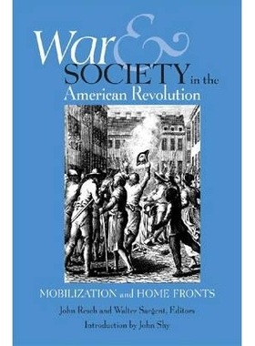 预订 War and Society in the American Revolution: Mobilization and Home Fronts: 9780875803661