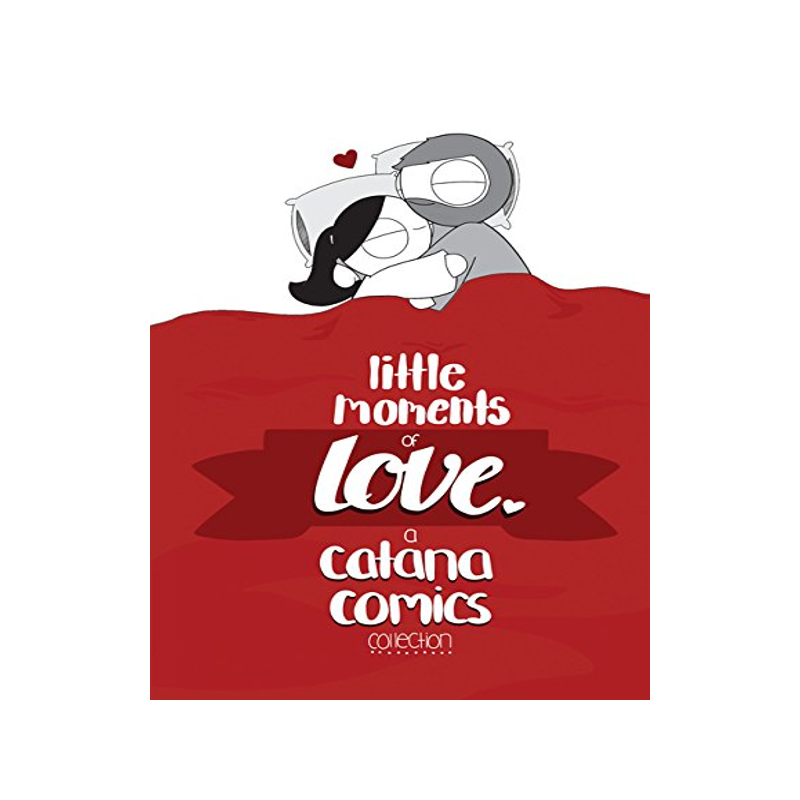 英文原版 爱的小时刻 暖心漫画 情人节 纪念日礼物 Little Moments of Love 情侣礼品书 爆笑爱情漫画 Catana Chetwynd