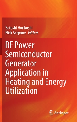 【预订】RF Power Semiconductor Generator Application in Heating and Energy Utilization