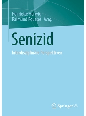 预订 Senizid: Interdisziplinäre Perspektiven: Interdisziplinare Perspektiven: 9783658421496
