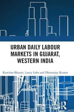 [预订]Urban Daily Labour Markets in Gujarat, Western India 9781032224374