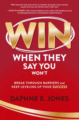 [预订]Win When They Say You Won’t: Break Through Barriers and Keep Leveling Up Your Success 9781264277995