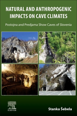 【预订】Natural and Anthropogenic Impacts on Cave Climates 9780128229545