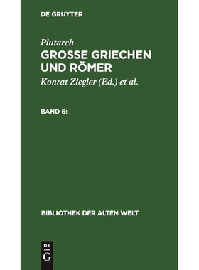 预订 Plutarch Grosse Griechen Und Römer Bd. 6 Artbaw: 9783112466711
