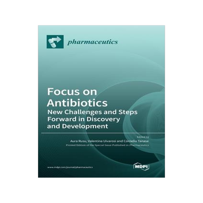 [预订]Focus on Antibiotics: New Challenges and Steps Forward in Discovery and Development 9783036572017