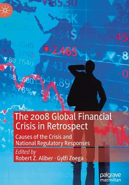 【预订】The 2008 Global Financial Crisis in Retrospect