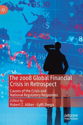 【预订】The 2008 Global Financial Crisis in Retrospect