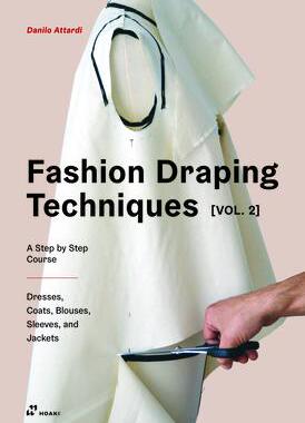 [预订]Fashion Draping Techniques Vol. 2: A Step-By-Step Intermediate Course. Coats, Blouses, Draped Sleeve 9788417656454