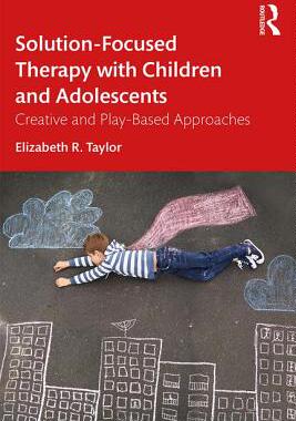 【预订】Solution-Focused Therapy with Children and Adolescents