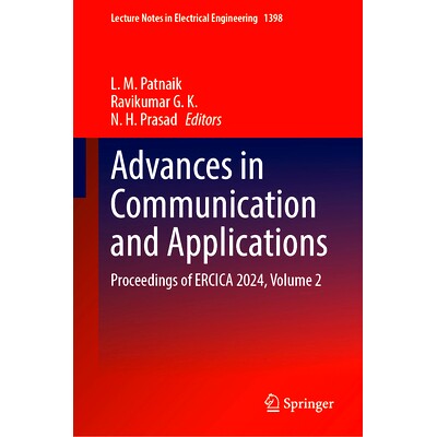 预订 Advances in Communication and Applications: Proceedings of ERCICA 2024, Volume 2 通信与应用的进步：计算、信息、通信