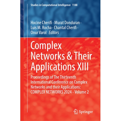 预订 Complex Networks & Their Applications XIII Proceedings of The Thirteenth International Conference on Complex Networ