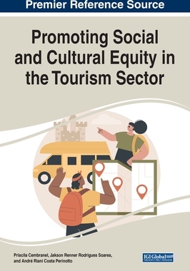 【预订】Promoting Social and Cultural Equity in the Tourism Sector 9781668441947