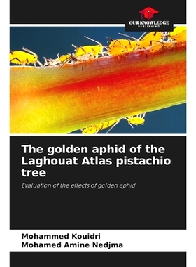预订 The golden aphid of the Laghouat Atlas pistachio tree: 9786207664184